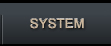 SYSTEM